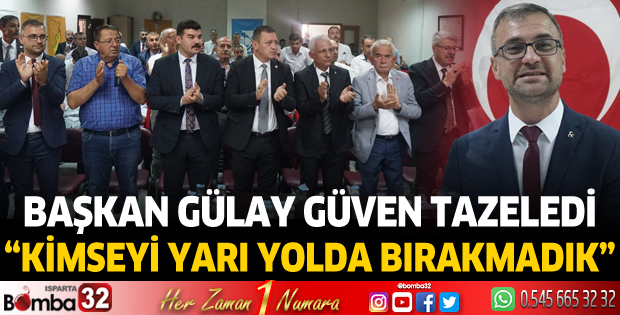 Başkan Gülay güven tazeledi
