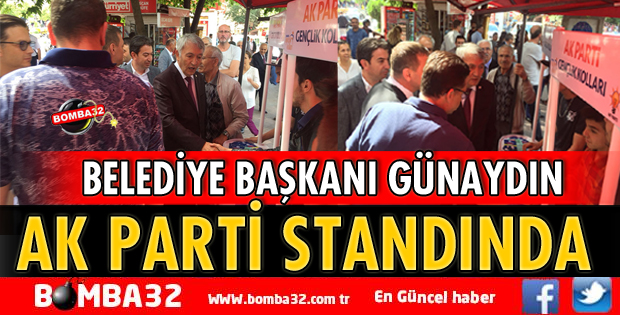 BAŞKAN GÜNAYDIN AK PARTİ STANDINDA