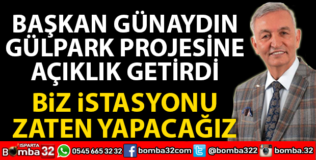BAŞKAN GÜNAYDIN GÜLPARK PROJESİNE AÇIKLIK GETİRDİ