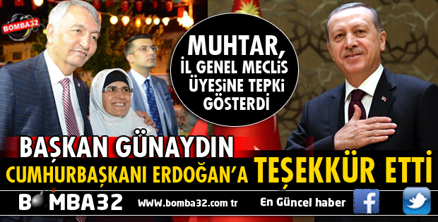 BAŞKAN GÜNAYDIN’DAN CUMHURBAŞKANI ERDOĞAN’A TEŞEKKÜR
