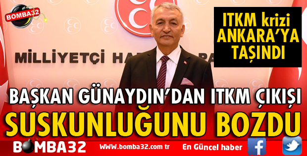 BAŞKAN GÜNAYDIN’DAN ITKM ÇIKIŞI