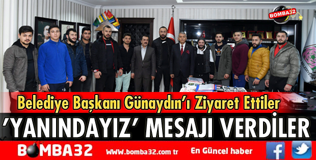 BAŞKAN GÜNAYDINA YANINIZDAYIZ MESAJI