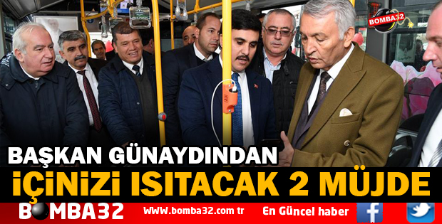 BAŞKAN GÜNAYDIN'DAN 2 MÜJDELİ HABER