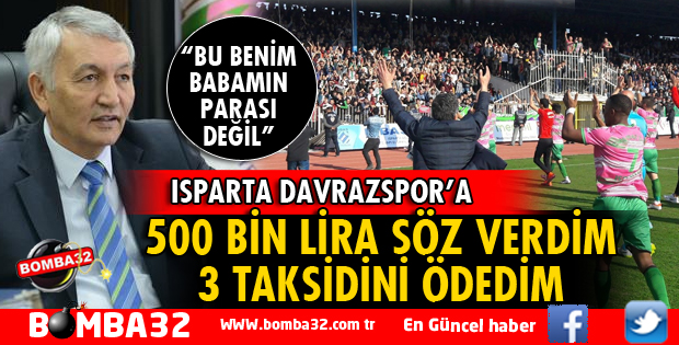 BAŞKAN GÜNAYDIN'DAN ISPARTA DAVRAZSPOR AÇIKLAMASI