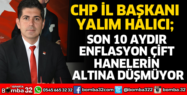 BAŞKAN HALICI ENFLASYONU DEĞERLENDİRDİ