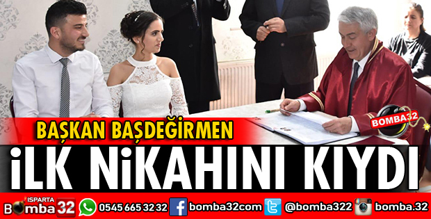 BAŞKAN İLK NİKAHINI KIYDI