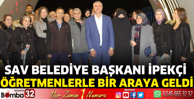 Başkan İpekçi, öğretmenlerle bir araya geldi 