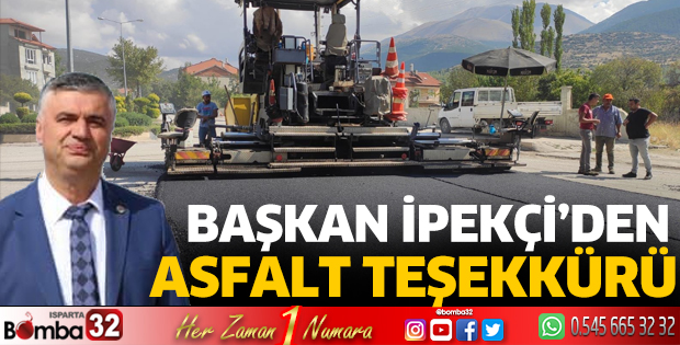 Başkan İpekçi’den asfalt teşekkürü