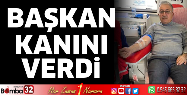 Başkan kanını verdi