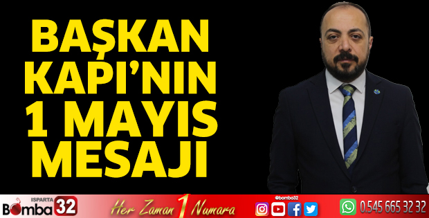 Başkan Kapı'nın 1 Mayıs mesajı