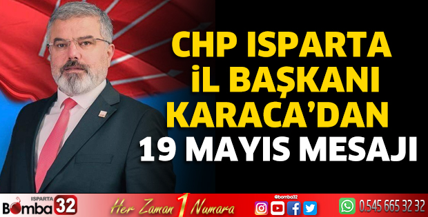 Başkan Karaca'dan 19 Mayıs mesajı