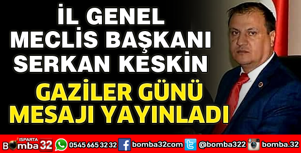 BAŞKAN KESKİN'DEN GAZİLER GÜNÜ MESAJI