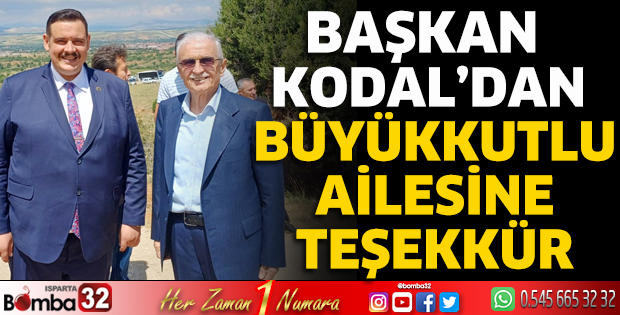 Başkan Kodal’dan Büyükkutlu Ailesine Teşekkür