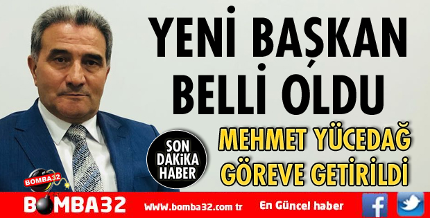 BAŞKAN MEHMET YÜCEDAĞ OLDU
