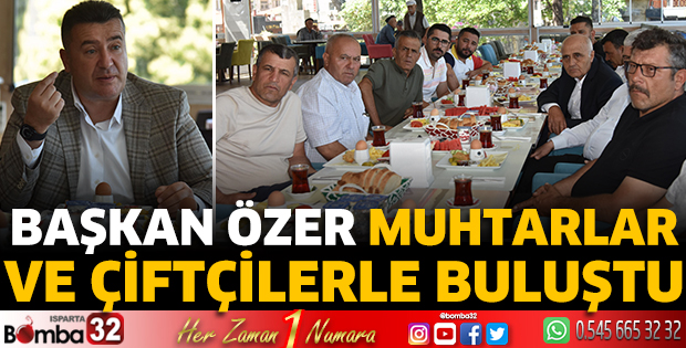 Başkan Özer çiftçilerle ve muhtarlarla buluştu