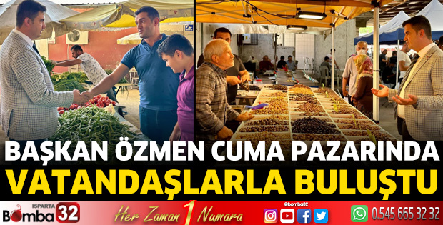 Başkan Özmen cuma pazarında vatandaşla buluştu