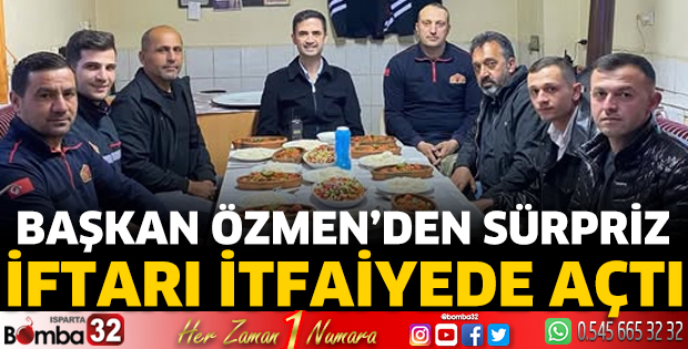Başkan Özmen İftarı İtfaiyede Açtı
