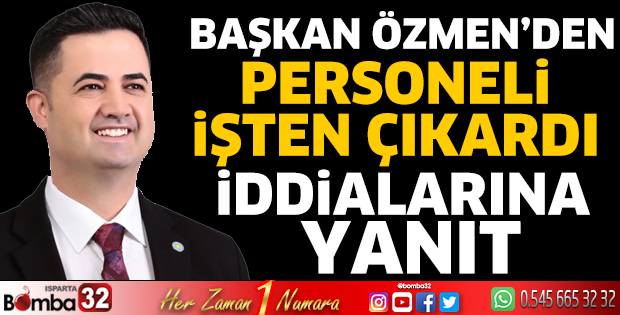 Başkan Özmen'den yanıt