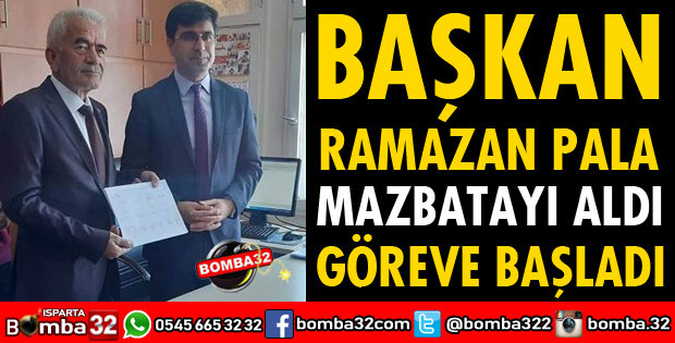 BAŞKAN PALA MAZBATASINI ALDI