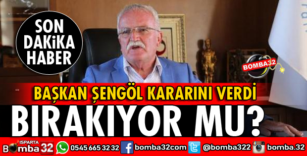 BAŞKAN ŞENGÖL KARARINI VERDİ