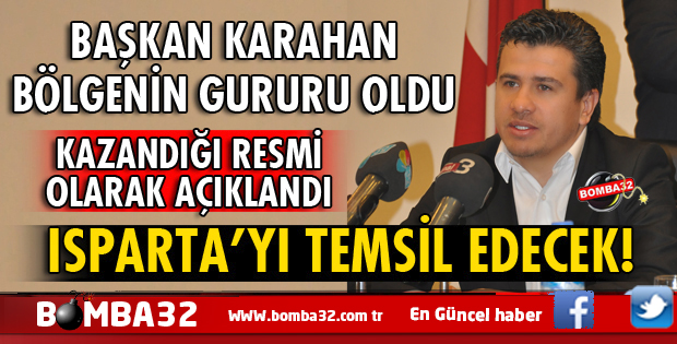BAŞKAN ŞEVKET  KARAHAN BÖLGENİN GURURU OLDU