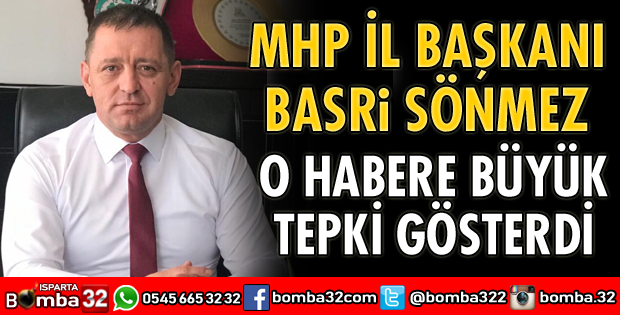 BAŞKAN SÖNMEZ O HABERE TEPKİ GÖSTERDİ