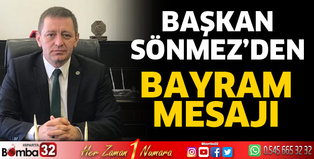Başkan Sönmez’den Ramazan Bayramı mesajı