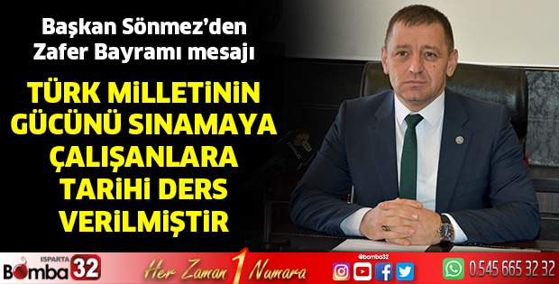 Başkan Sönmez'den 30 Ağustos Zafer Bayram Mesajı