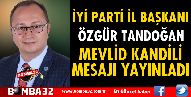 BAŞKAN TANDOĞAN'DAN KANDİL MESAJI