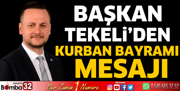 Başkan Tekeli’den Kurban Bayramı Mesajı