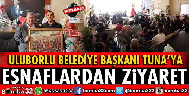 BAŞKAN TUNA'YA ESNAFTAN HAYIRLI OLSUN ZİYARETİ