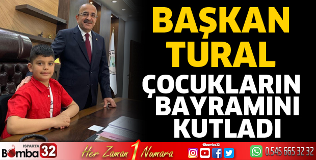 Başkan Tural, çocukların bayramını kutladı