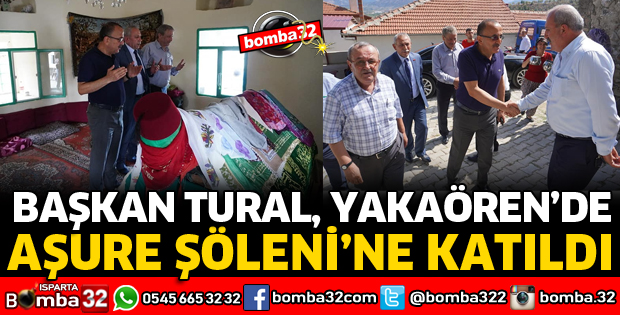 BAŞKAN TURAL YAKAÖREN'DE