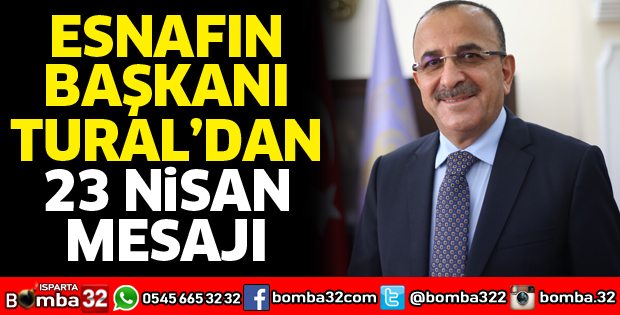 Başkan Tural’dan 23 Nisan mesajı
