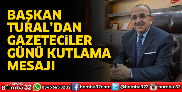 BAŞKAN TURAL’DAN GAZETECİLERE KUTLAMA 