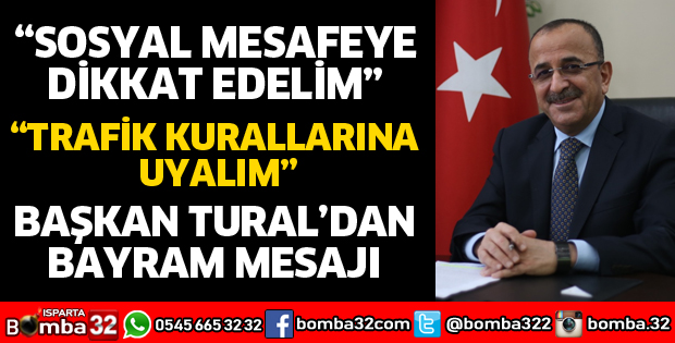 BAŞKAN TURAL’DAN KURBAN BAYRAMI MESAJI