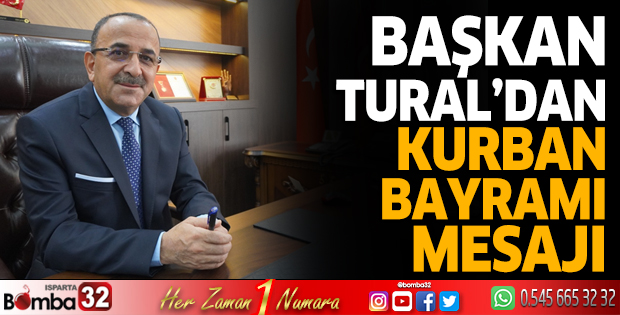 Başkan Tural’dan Kurban Bayramı mesajı