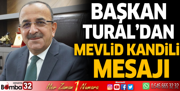 Başkan Tural’dan Mevlid Kandili mesajı