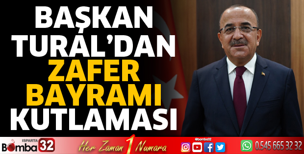 Başkan Tural’dan Zafer Bayramı kutlaması