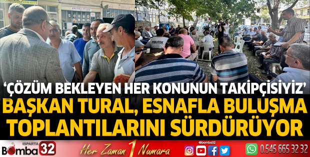 Başkan Tural: Çözüm bekleyen her konunun takipçisiyiz