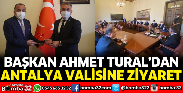 BAŞKAN TURAL'DAN ANTALYA VALİSİNE ZİYARET