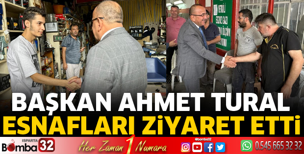 Başkan Tural'dan esnaf ziyaretleri