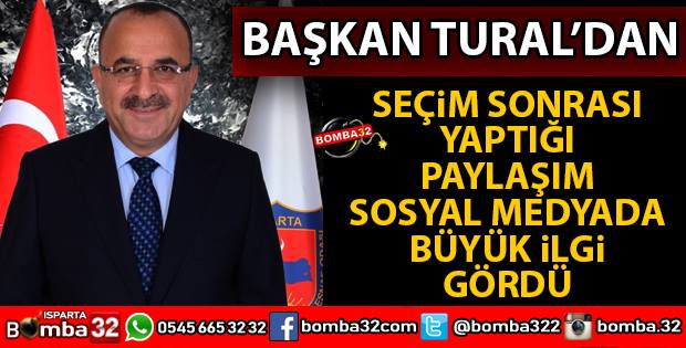 BAŞKAN TURAL'IN PAYLAŞIMI BÜYÜK İLGİ GÖRDÜ