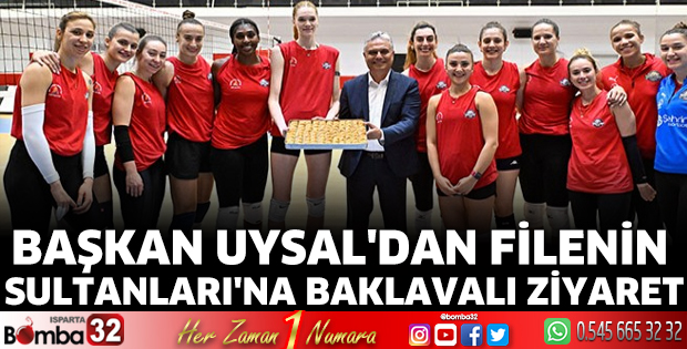 Başkan Uysal'dan Filenin Sultanları'na baklavalı ziyaret