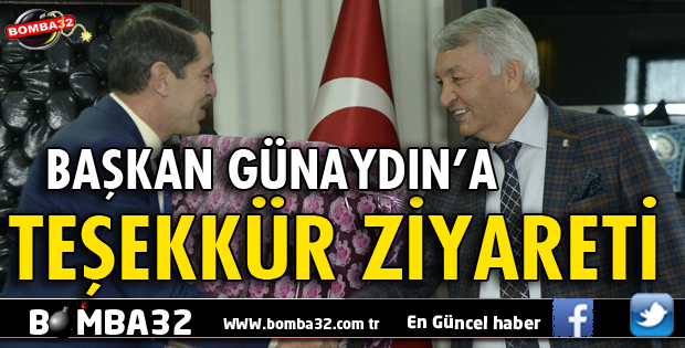 BAŞKAN YUSUF ZİYA GÜNAYDIN'A TEŞEKKÜR ZİYARETİ