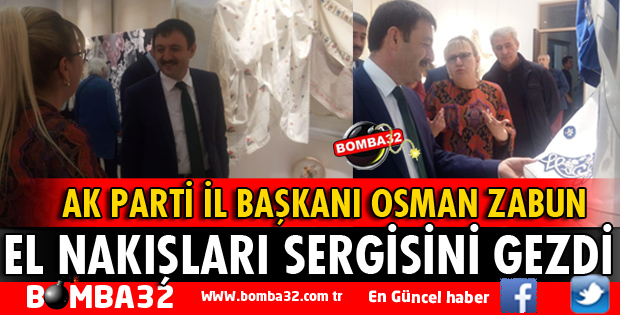 BAŞKAN ZABUN EL NAKIŞLARI SERGİSİNİ GEZDİ
