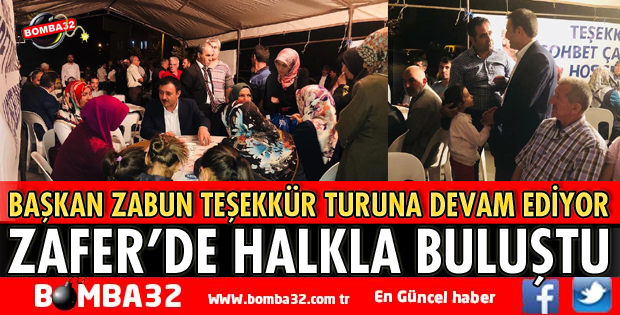 BAŞKAN ZABUN ZAFER MAHALLESİ HALKIYLA BULUŞTU