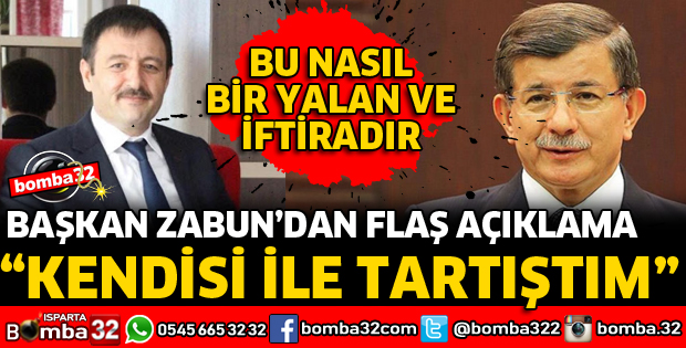 BAŞKAN ZABUN'DAN DAVUTOĞLU AÇIKLAMASI