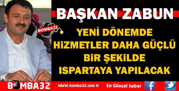BAŞKAN ZABUN'DAN FLAŞ AÇIKLAMALAR