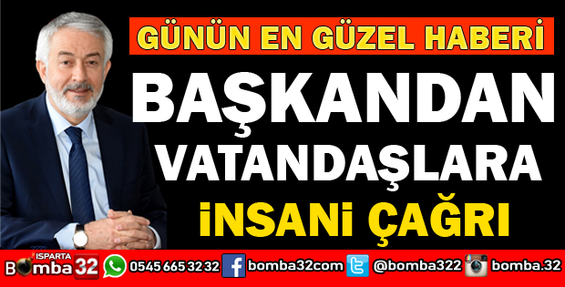 BAŞKANDAN BAŞDEĞİRMENDEN İÇİMİZİ ISITACAK ÇAĞRI